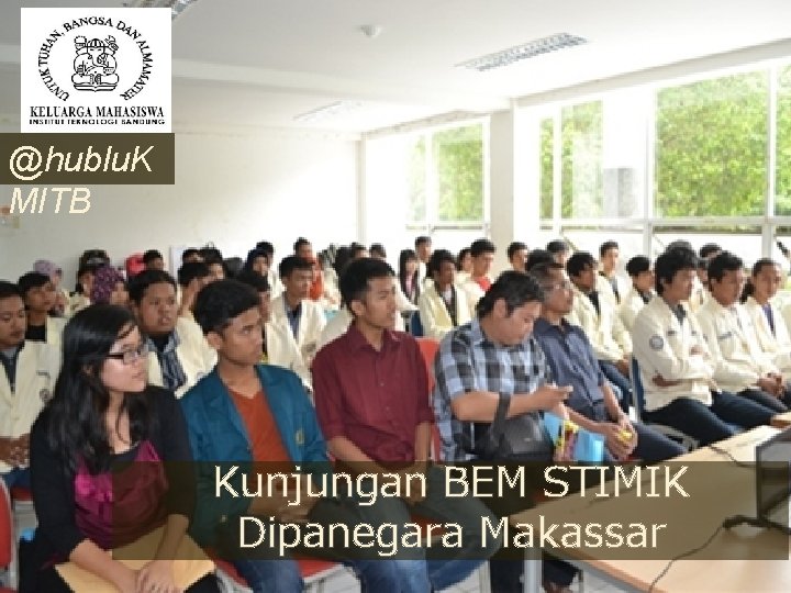 @hublu. K MITB Kunjungan BEM STIMIK Dipanegara Makassar 