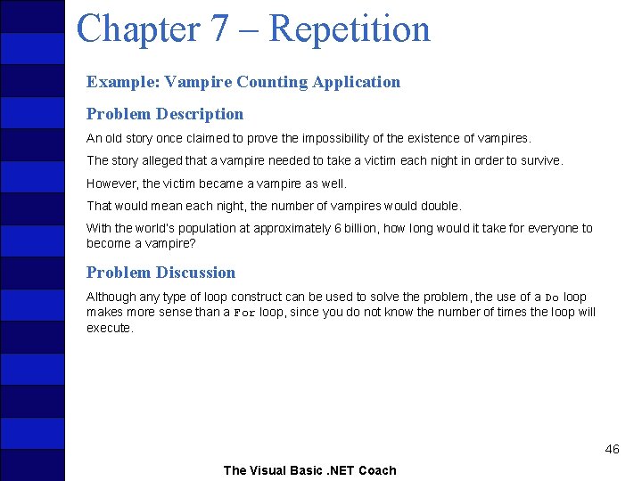 Chapter 7 – Repetition Example: Vampire Counting Application Problem Description An old story once