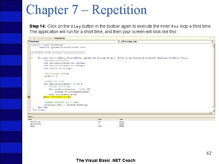 Chapter 7 – Repetition Step 14: Click on the Play button in the toolbar