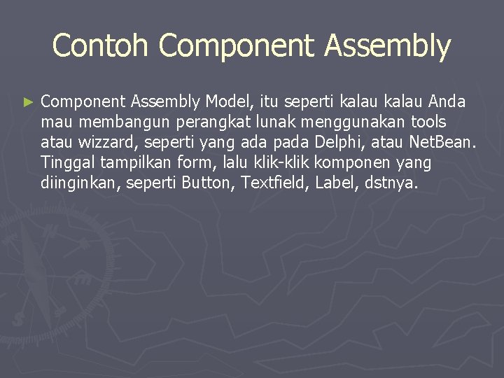 Contoh Component Assembly ► Component Assembly Model, itu seperti kalau Anda mau membangun perangkat