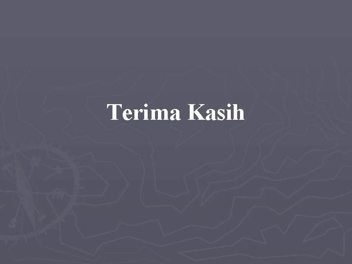 Terima Kasih 