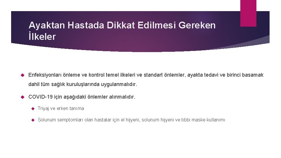 Ayaktan Hastada Dikkat Edilmesi Gereken İlkeler Enfeksiyonları önleme ve kontrol temel ilkeleri ve standart