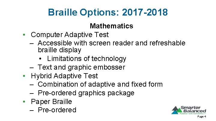 Braille Options: 2017 -2018 Mathematics • Computer Adaptive Test – Accessible with screen reader