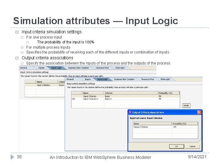 Simulation attributes — Input Logic Input criteria simulation settings � For one process input