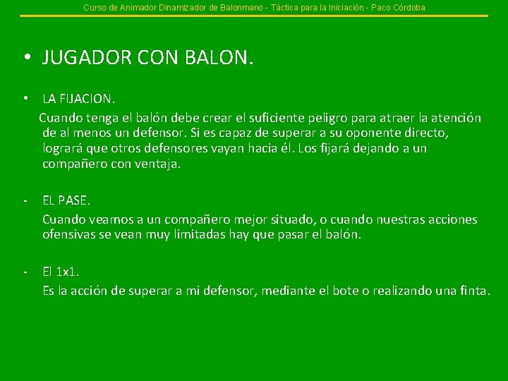 Curso de Animador Dinamizador de Balonmano - Táctica para la Iniciación - Paco Córdoba