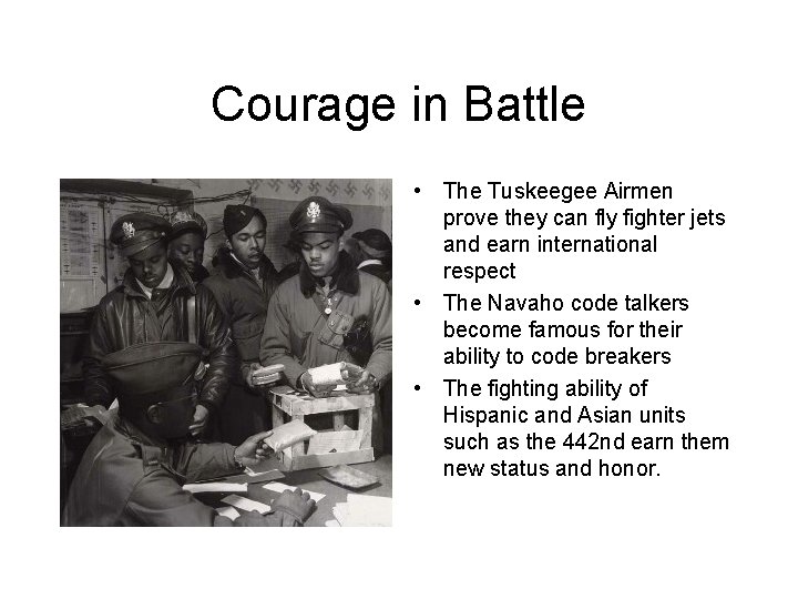 Courage in Battle • The Tuskeegee Airmen prove they can fly fighter jets and