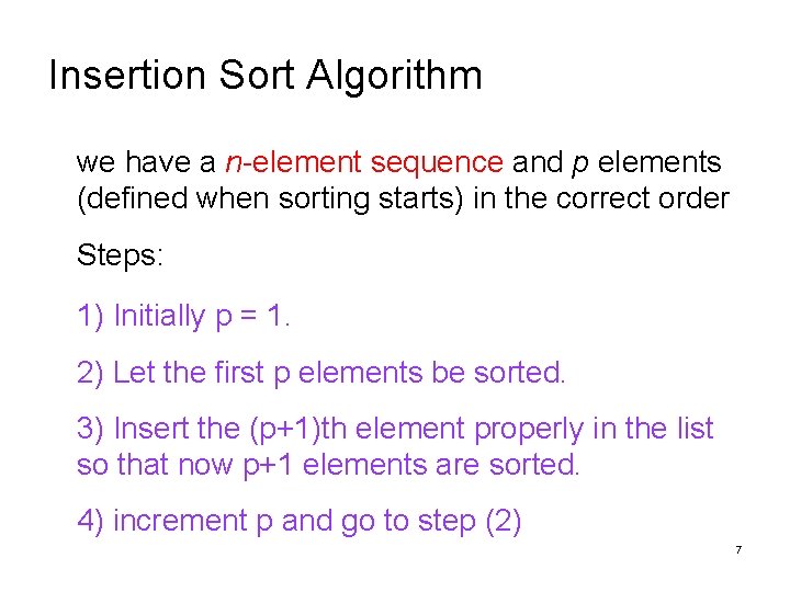 Insertion Sort Algorithm we have a n-element sequence and p elements (defined when sorting