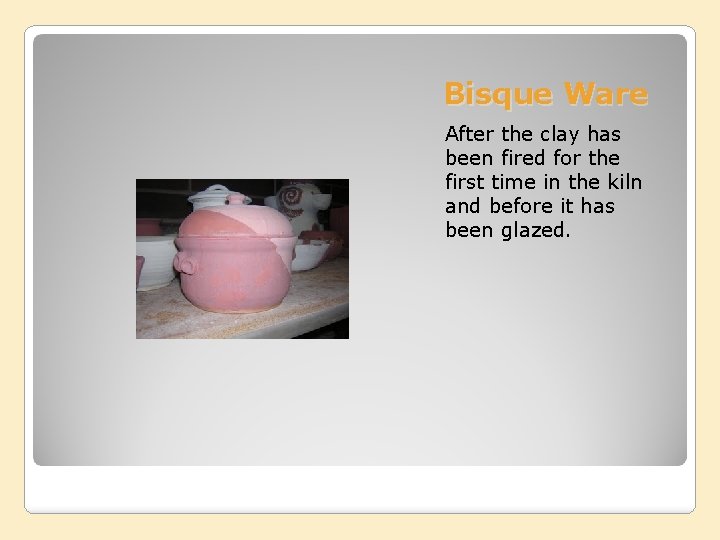 Ceramic Vessel Project Divisions Building Stages of Clay