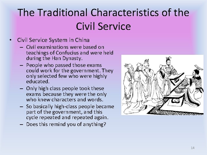 The Traditional Characteristics of the Civil Service • Civil Service System in China –