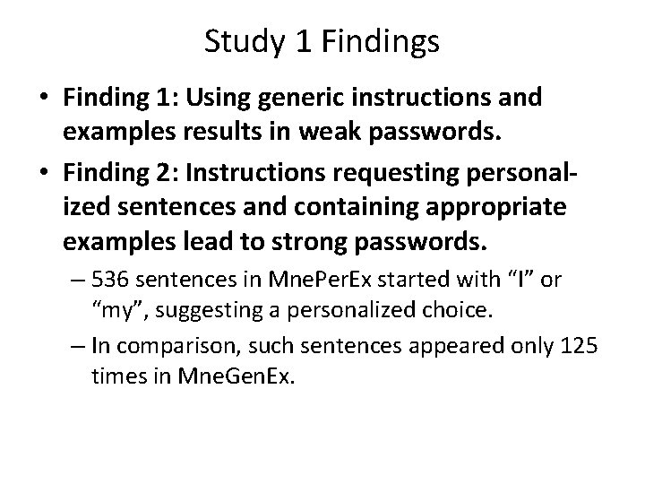 Study 1 Findings • Finding 1: Using generic instructions and examples results in weak