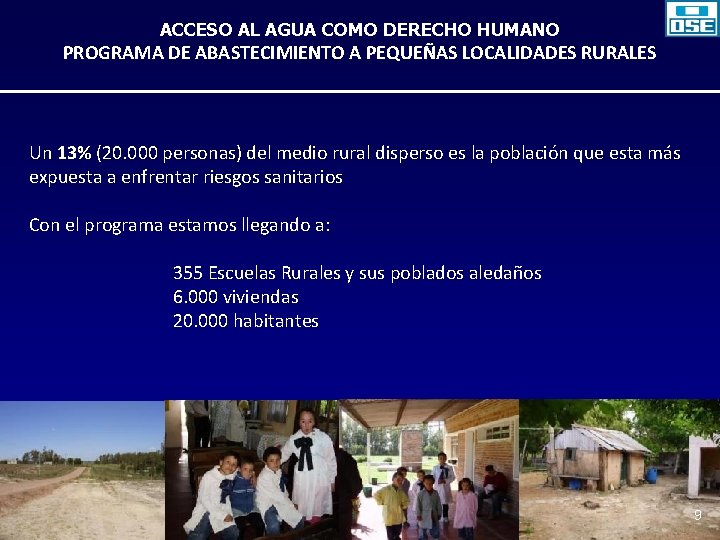 ACCESO AL AGUA COMO DERECHO HUMANO PROGRAMA DE ABASTECIMIENTO A PEQUEÑAS LOCALIDADES RURALES Un