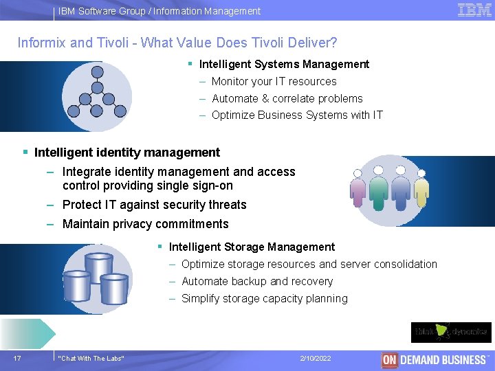 IBM Software Group / Information Management Informix and Tivoli - What Value Does Tivoli