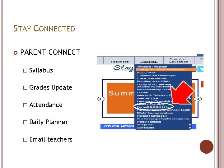STAY CONNECTED PARENT CONNECT � Syllabus � Grades Update � Attendance � Daily �