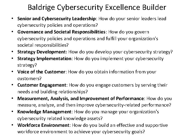 Baldrige Cybersecurity Excellence Builder • Senior and Cybersecurity Leadership: How do your senior leaders Baldrige Cybersecurity Excellence Builder • Senior and Cybersecurity Leadership: How do your senior leaders