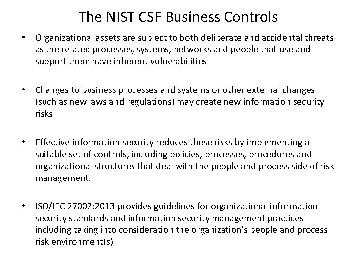The NIST CSF Business Controls • Organizational assets are subject to both deliberate and The NIST CSF Business Controls • Organizational assets are subject to both deliberate and