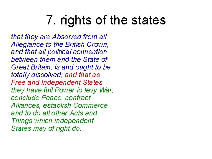 7. rights of the states that they are Absolved from all Allegiance to the
