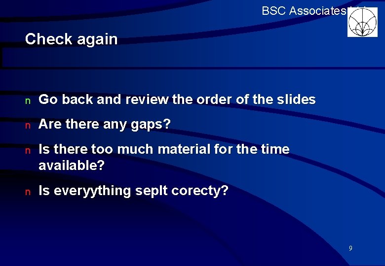 BSC Associates Ltd Check again n Go back and review the order of the