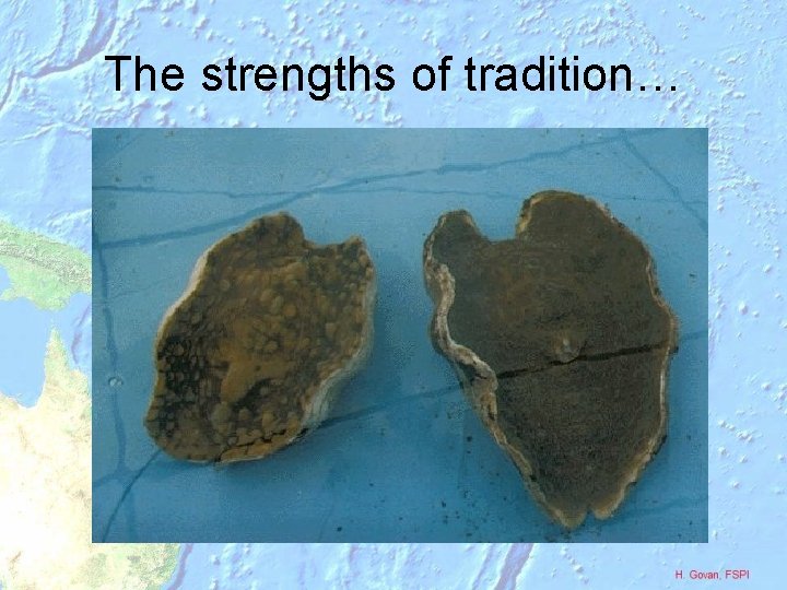 The strengths of tradition… 