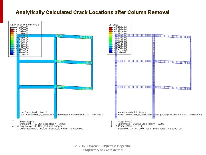 Analytically Calculated Crack Locations after Column Removal © 2007 Simpson Gumpertz & Heger Inc.