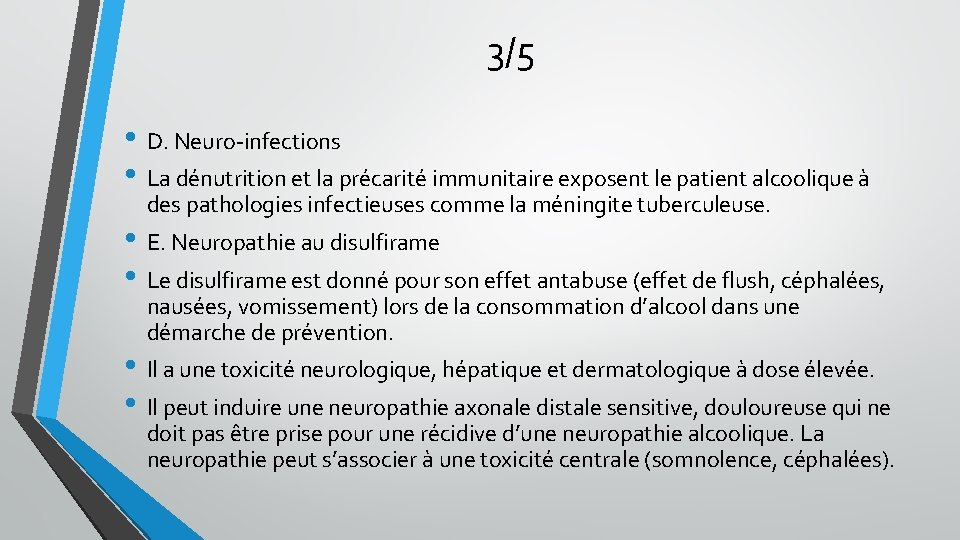 3/5 • D. Neuro-infections • La dénutrition et la précarité immunitaire exposent le patient