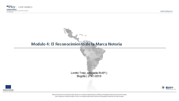 Modulo 4: El Reconocimiento de la Marca Notoria Loreto Trejo, abogada INAPI | Bogotá Modulo 4: El Reconocimiento de la Marca Notoria Loreto Trejo, abogada INAPI | Bogotá