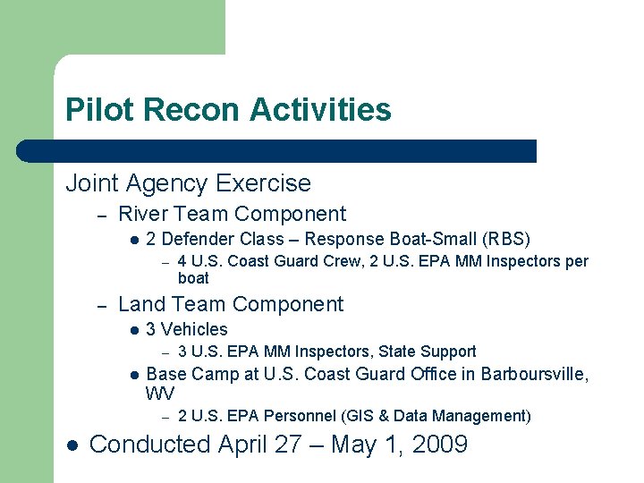 Pilot Recon Activities Joint Agency Exercise – River Team Component l 2 Defender Class