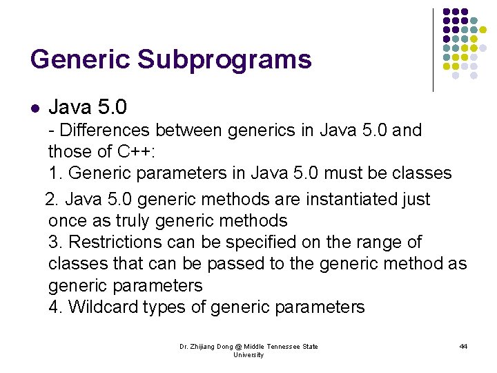 Generic Subprograms l Java 5. 0 - Differences between generics in Java 5. 0