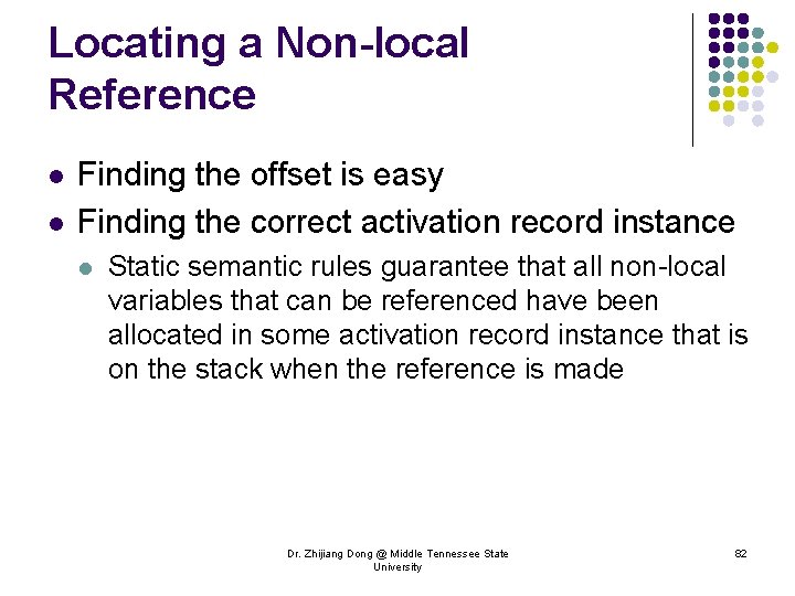 Locating a Non-local Reference l l Finding the offset is easy Finding the correct