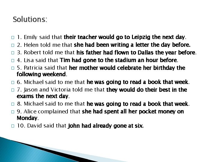 Solutions: � � � � � 1. Emily said that their teacher would go