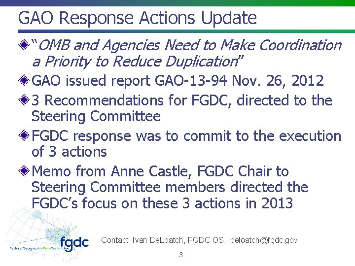 GAO Response Actions Update “OMB and Agencies Need to Make Coordination a Priority to