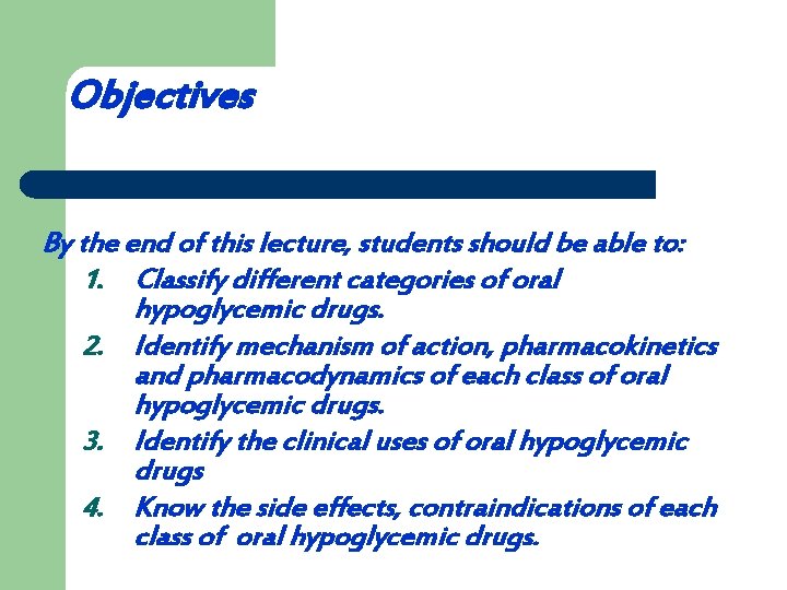 Objectives By the end of this lecture, students should be able to: 1. Classify