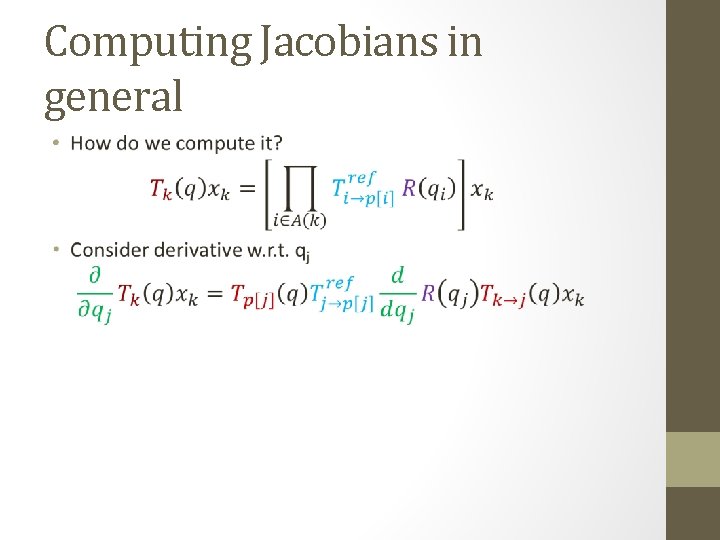 Computing Jacobians in general • 