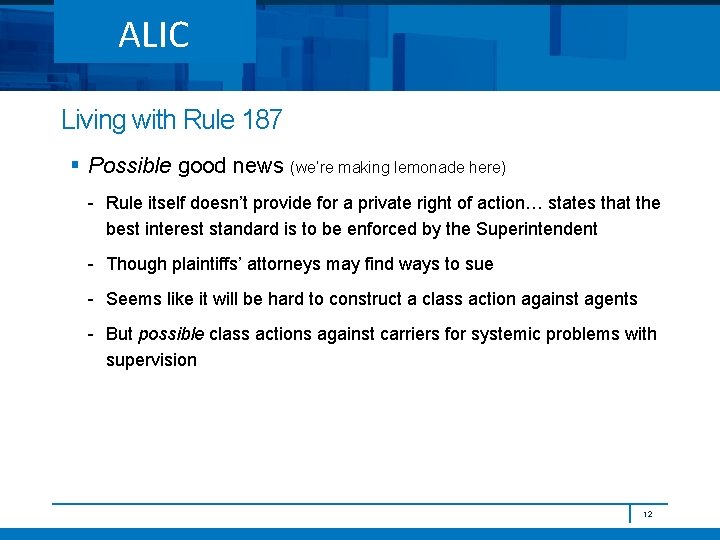 ALIC Living with Rule 187 § Possible good news (we’re making lemonade here) -