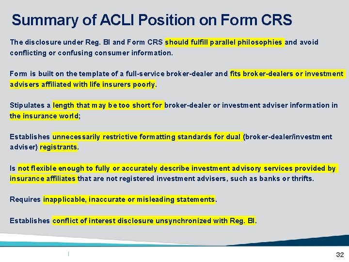 ALICof ACLI Position on Form CRS Summary The disclosure under Reg. BI and Form