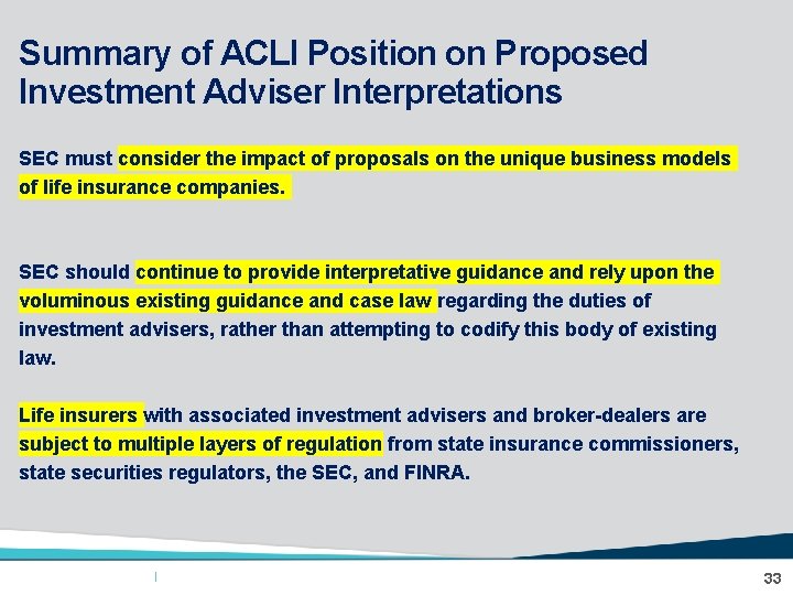 ALIC Summary of ACLI Position on Proposed Investment Adviser Interpretations SEC must consider the