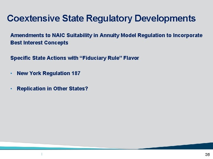 ALIC Coextensive State Regulatory Developments Amendments to NAIC Suitability in Annuity Model Regulation to