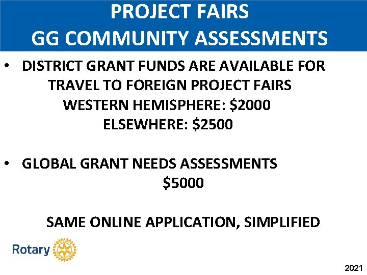 PROJECT FAIRS GG COMMUNITY ASSESSMENTS • DISTRICT GRANT FUNDS ARE AVAILABLE FOR TRAVEL TO