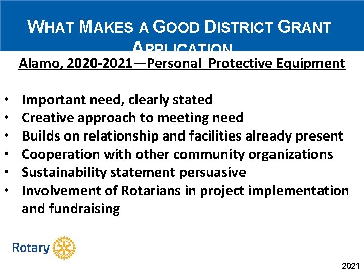 WHAT MAKES A GOOD DISTRICT GRANT APPLICATION Alamo, 2020 -2021—Personal Protective Equipment • •