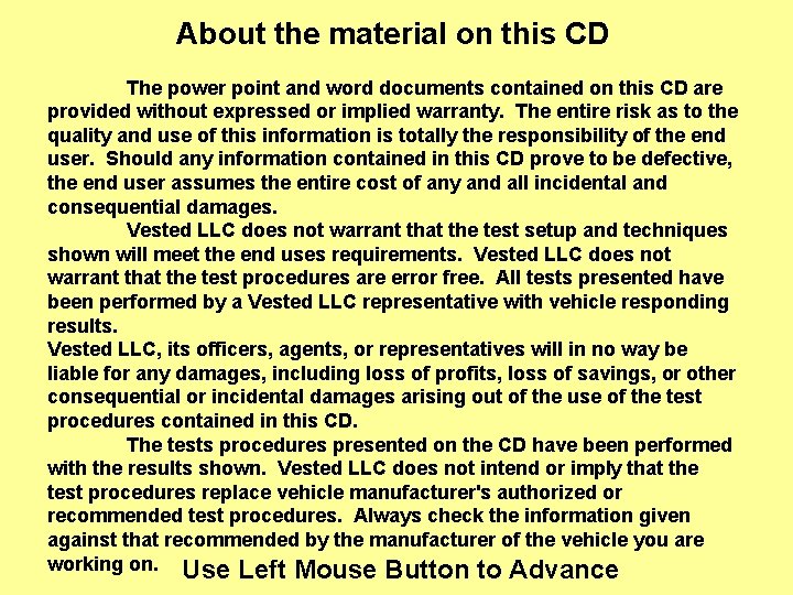 About the material on this CD The power point and word documents contained on