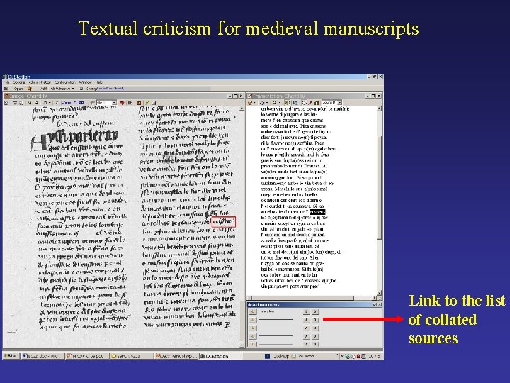 Textual criticism for medieval manuscripts Link to the list of collated sources 