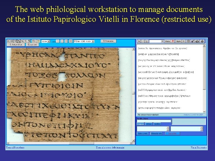 The web philological workstation to manage documents of the Istituto Papirologico Vitelli in Florence