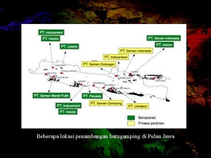 Beberapa lokasi penambangan batugamping di Pulau Jawa 