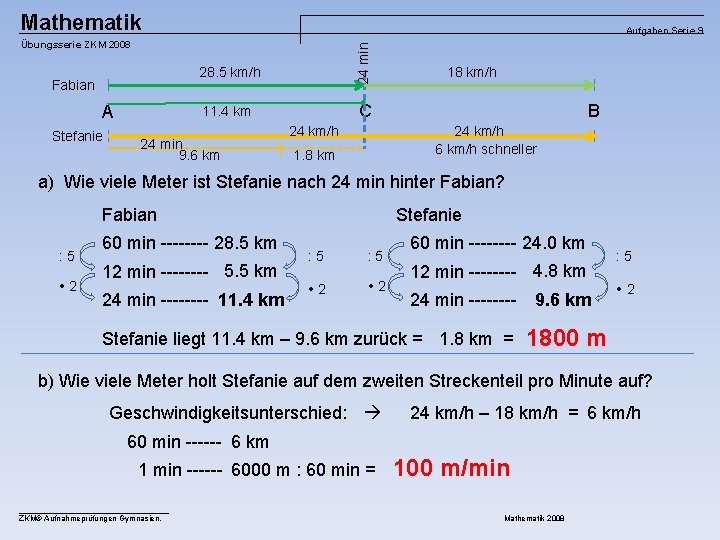 Mathematik Aufgaben Serie 9 Fabian A Stefanie 28. 5 km/h 24 min Übungsserie ZKM