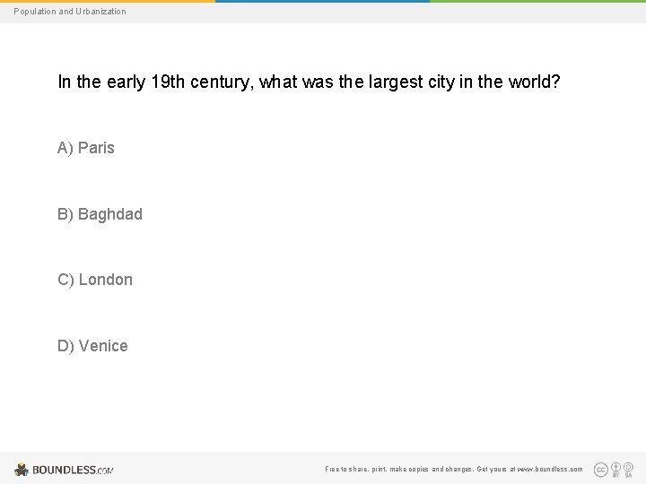 Population and Urbanization In the early 19 th century, what was the largest city