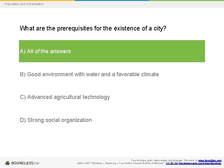 Population and Urbanization What are the prerequisites for the existence of a city? A)