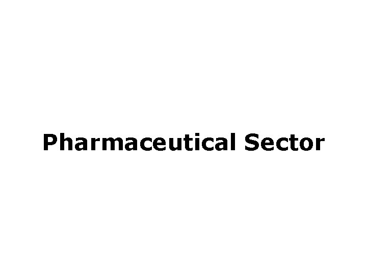 Pharmaceutical Sector 
