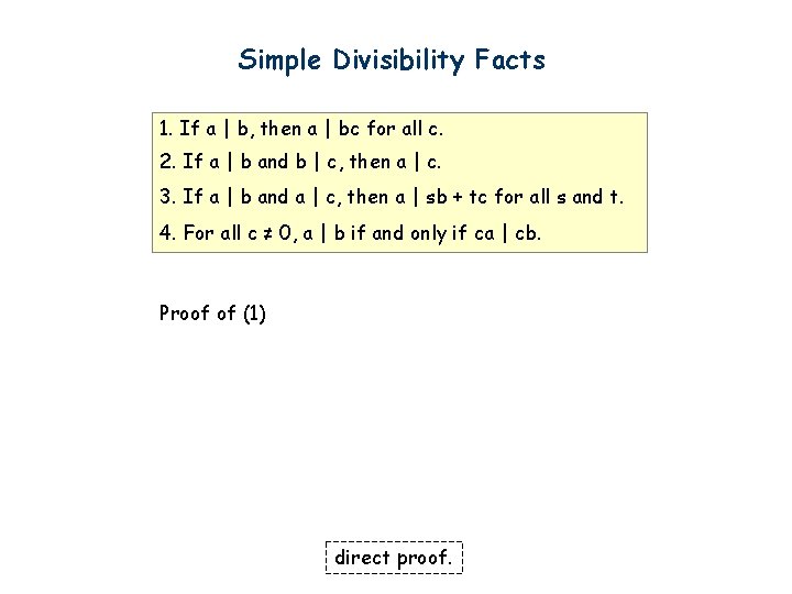 Simple Divisibility Facts 1. If a | b, then a | bc for all
