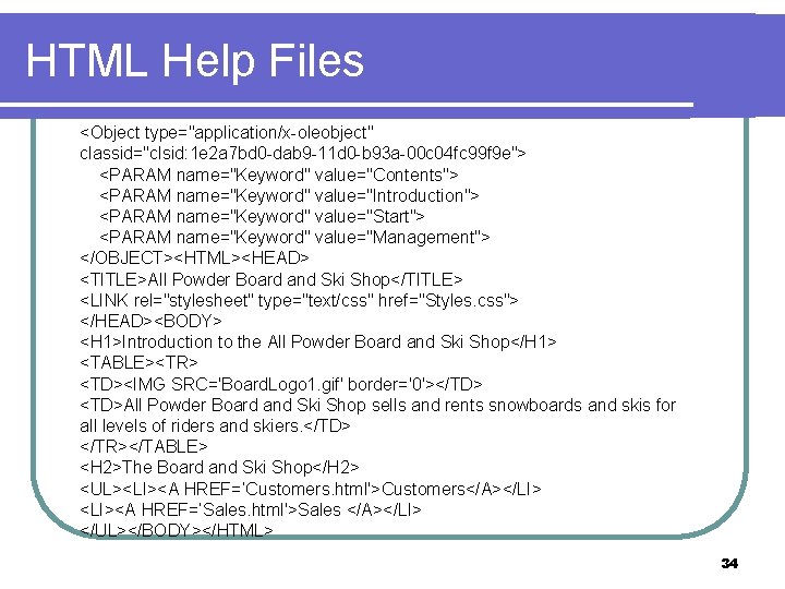 HTML Help Files <Object type="application/x-oleobject" classid="clsid: 1 e 2 a 7 bd 0 -dab