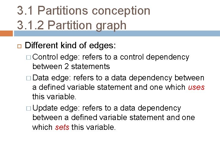 3. 1 Partitions conception 3. 1. 2 Partition graph Different kind of edges: �