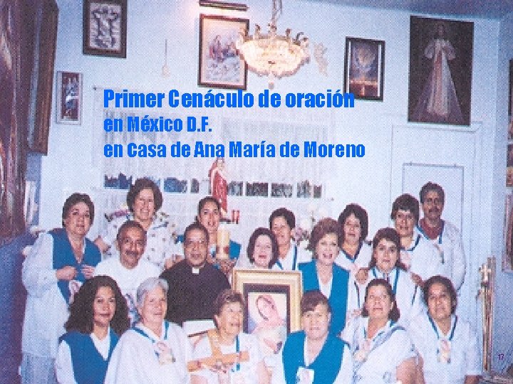 Primer Cenáculo de oración en México D. F. en casa de Ana María de